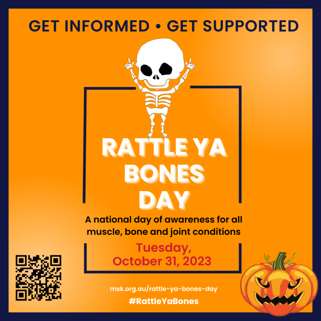 Get informed. Get Supported. Rattle Ya Bones Day